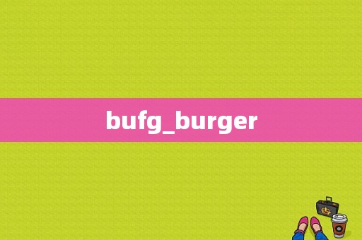 bufg_burger
