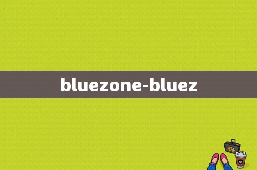 bluezone-bluez